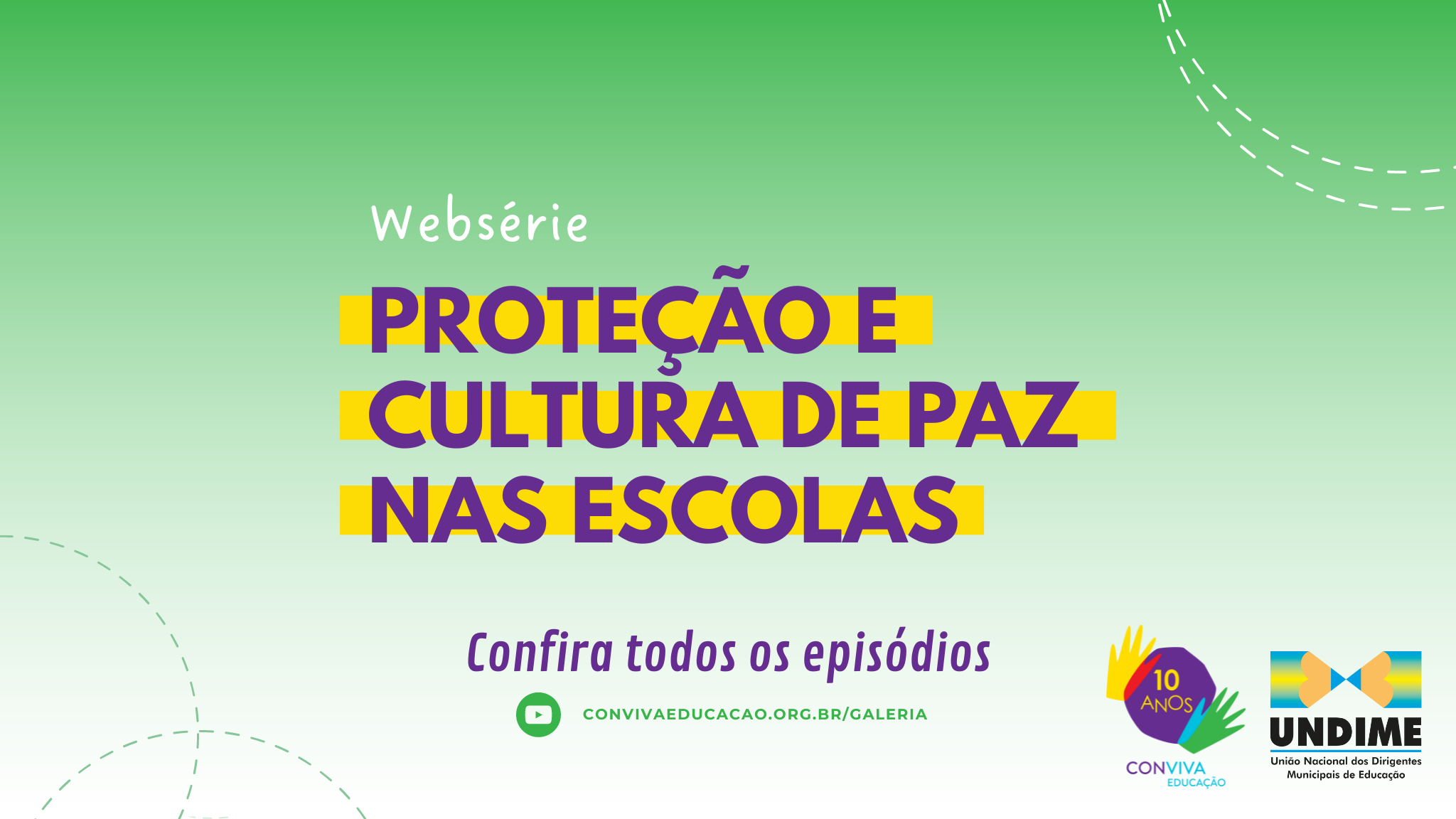 Confira os episódios da websérie Proteção e cultura de paz nas escolas